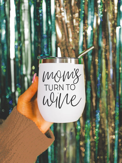 Mom's Turn To Wine 12oz Mug