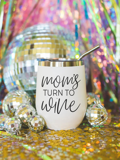 Mom's Turn To Wine 12oz Mug